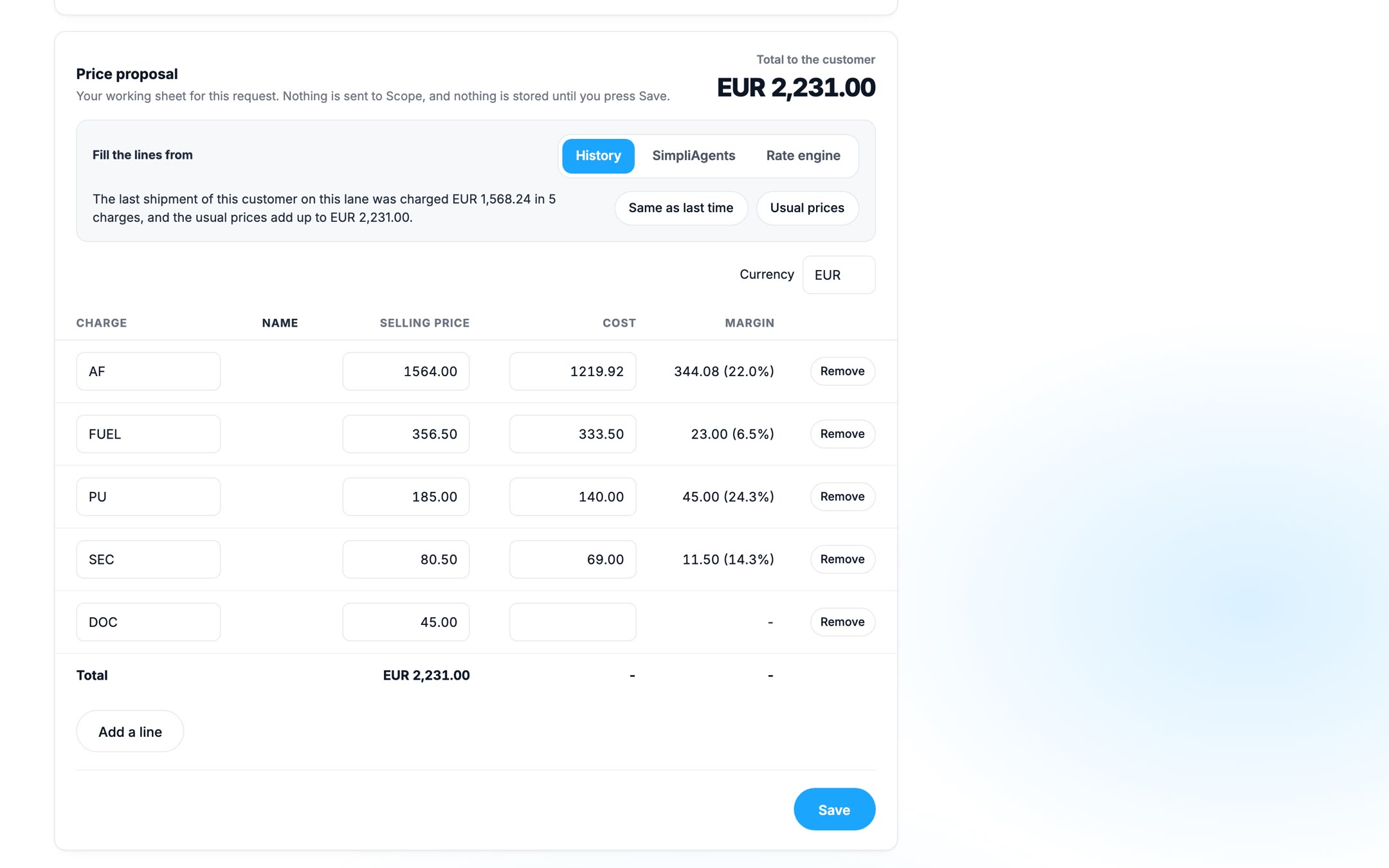 Price proposal: Fill the lines from the last shipment or the usual prices, and see the margin per line.